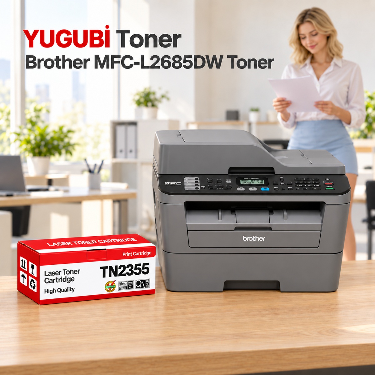 Brother MFC-L2685DW Muadil Toner 2.6K, TN-2355 kırmızı-beyaz toner kutusu ve Brother yazıcılı ofis sahnesi